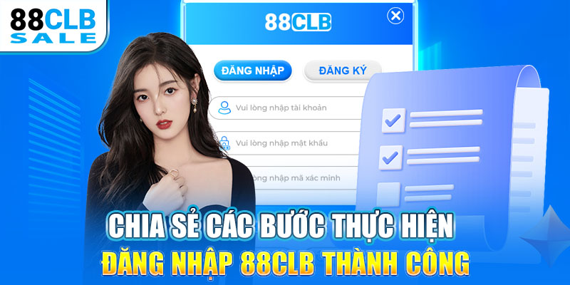 Chia sẻ các bước thực hiện đăng nhập 88CLB thành công