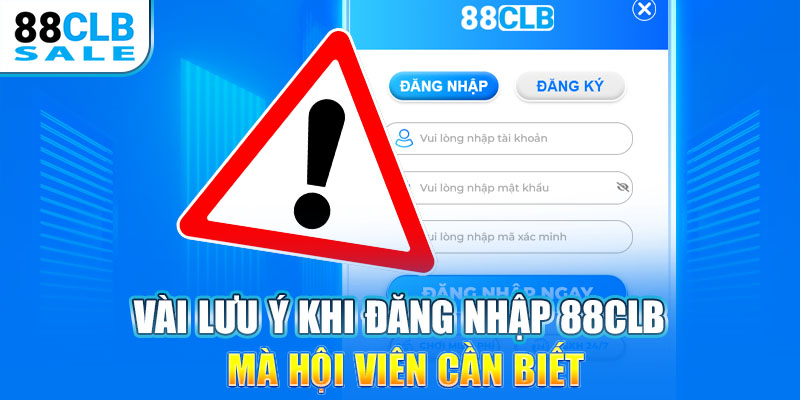 Vài lưu ý khi đăng nhập 88CLB mà hội viên cần biết